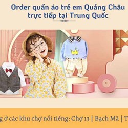 Nguồn nhập hàng quần áo trẻ em Quảng Châu giá sỉ | Cách nhập hàng quần áo trẻ em Quảng Châu Trung Quốc giá tận gốc Nguồn nhập hàng quần áo trẻ em Quảng Châu giá sỉ | Cách nhập hàng quần áo trẻ em Quảng Châu Trung Quốc giá tận gốc