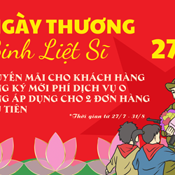 CHƯƠNG TRÌNH KHUYẾN MÃI NGÀY THƯƠNG BINH LIỆT SĨ 27/7/2022 CHƯƠNG TRÌNH KHUYẾN MÃI NGÀY THƯƠNG BINH LIỆT SĨ 27/7/2022