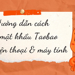 Hướng dẫn cách đổi mật khẩu Taobao trên điện thoại và máy tính Hướng dẫn cách đổi mật khẩu Taobao trên điện thoại và máy tính